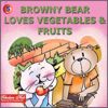 Browny Bear Loves Vegetables